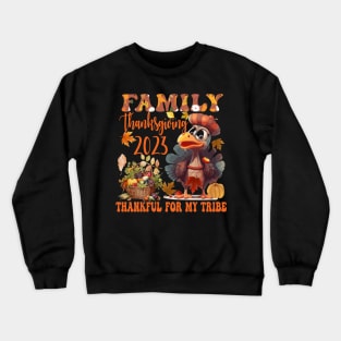 Family Thanksgiving 2023 Thankful For My Tribe Crewneck Sweatshirt